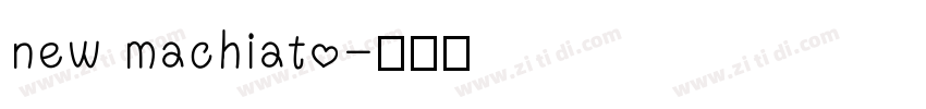 new machiato字体转换